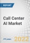 Call Center AI Market with Covid-19 Impact Analysis, By Component, Mode of Channel (Phone, Social Media, & Chat), Application (Workforce Optimization & Predictive Call Routing), Deployment Mode, Vertical and Region - Global Forecast to 2027 - Product Thumbnail Image