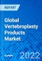 Global Vertebroplasty Products Market - Product Thumbnail Image