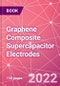 Graphene Composite Supercapacitor Electrodes - Product Thumbnail Image