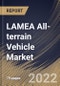 LAMEA All-terrain Vehicle Market Size, Share & Industry Trends Analysis Report By Application, By Engine Type, By Country and Growth Forecast, 2021-2027 - Product Image