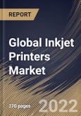 Global Inkjet Printers Market Size, Share & Industry Trends Analysis Report By Type, By Technology, By End User, By Regional Outlook and Forecast, 2021-2027- Product Image