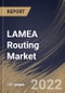 LAMEA Routing Market Size, Share & Industry Trends Analysis Report By Type, By Placement, By Application, By Vertical, By Country and Growth Forecast, 2021-2027 - Product Thumbnail Image