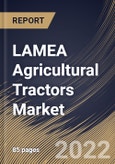 LAMEA Agricultural Tractors Market Size, Share & Industry Trends Analysis Report By Driveline Type, By Engine Power, By Country and Growth Forecast, 2021-2027- Product Image