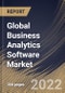 Global Business Analytics Software Market Size, Share & Industry Trends Analysis Report By Component, By Vertical, By Organization Size, By Deployment Type, By Organization Size, By Application, By Regional Outlook and Forecast, 2021-2027 - Product Thumbnail Image