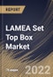 LAMEA Set Top Box Market Size, Share & Industry Trends Analysis Report By Product, By Resolution, By Country and Growth Forecast, 2021-2027 - Product Thumbnail Image