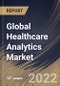 Global Healthcare Analytics Market Size, Share & Industry Trends Analysis Report By Component, By Type, By End-user, By Deployment Model, By Application, By Regional Outlook and Forecast, 2021-2027 - Product Thumbnail Image