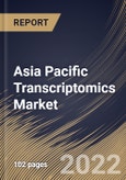 Asia Pacific Transcriptomics Market Size, Share & Industry Trends Analysis Report By Technology, By Application, By Component, By Country and Growth Forecast, 2021-2027- Product Image
