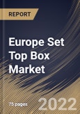 Europe Set Top Box Market Size, Share & Industry Trends Analysis Report By Product, By Resolution, By Country and Growth Forecast, 2021-2027- Product Image