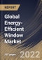 Global Energy-Efficient Window Market Size, Share & Industry Trends Analysis Report By Application, By Component, By End-use, By Glazing Type, By Regional Outlook and Forecast, 2021-2027 - Product Thumbnail Image