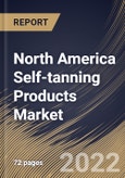North America Self-tanning Products Market Size, Share & Industry Trends Analysis Report By End User, By Type, By Distribution Channel, By Country and Growth Forecast, 2021-2027- Product Image