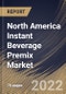 North America Instant Beverage Premix Market Size, Share & Industry Trends Analysis Report By Functionality, By Distribution Channel, By Product Type, By Country and Growth Forecast, 2021-2027 - Product Thumbnail Image