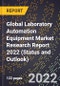 Global Laboratory Automation Equipment Market Research Report 2022 (Status and Outlook) - Product Image