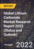 Global Lithium Carbonate Market Research Report 2022 (Status and Outlook)- Product Image