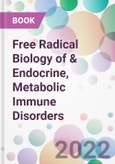 Free Radical Biology of & Endocrine, Metabolic Immune Disorders- Product Image