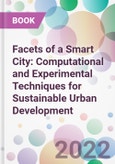 Facets of a Smart City: Computational and Experimental Techniques for Sustainable Urban Development- Product Image