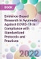 Evidence-Based Research in Ayurveda Against COVID-19 in Compliance with Standardized Protocols and Practices - Product Thumbnail Image