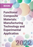 Functional Composite Materials: Manufacturing Technology and Experimental Application- Product Image
