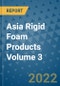 Asia Rigid Foam Products Volume 3 - Product Image