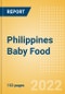 Philippines Baby Food - Market Assessment and Forecasts to 2027 - Product Image