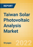 Taiwan Solar Photovoltaic (PV) Analysis Market Size and Trends by Installed Capacity, Generation and Technology, Regulations, Power Plants, Key Players and Forecast, 2022-2035- Product Image