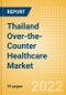 Thailand Over-the-Counter (OTC) Healthcare Market Size by Categories, Distribution Channel, Market Share and Forecast, 2021-2026 - Product Thumbnail Image