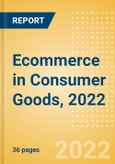 Ecommerce in Consumer Goods, 2022 - Thematic Research- Product Image