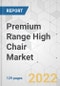 Premium Range High Chair Market - Global Industry Analysis, Size, Share, Growth, Trends, and Forecast, 2021-2031 - Product Thumbnail Image