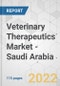 Veterinary Therapeutics Market - Saudi Arabia Industry Analysis, Size, Share, Growth, Trends, and Forecast, 2021-2031 - Product Thumbnail Image