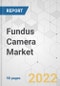 Fundus Camera Market - Global Industry Analysis, Size, Share, Growth, Trends, and Forecast, 2021-2028 - Product Image