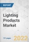Lighting Products Market - Global Industry Analysis, Size, Share, Growth, Trends, and Forecast, 2021-2031 - Product Image