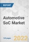 Automotive SoC Market - Global Industry Analysis, Size, Share, Growth, Trends, and Forecast, 2021-2031 - Product Thumbnail Image