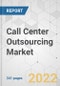 Call Center Outsourcing Market - Global Industry Analysis, Size, Share, Growth, Trends, and Forecast, 2021-2031 - Product Image