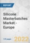 Silicone Masterbatches Market - Europe Industry Analysis, Size, Share, Growth, Trends, and Forecast, 2021-2031 - Product Thumbnail Image
