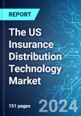 The US Insurance Distribution Technology Market: Analysis By Function, By Application, By Technology Type, By End-User Size and Trends - Forecast up to 2029- Product Image