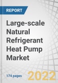 Large-scale Natural Refrigerant Heat Pump Market by Refrigerants (Ammonia (R717), Carbon Dioxide (R744), Hydrocarbons), Capacity (20-200 kW, 200-500 kW, 500-1,000 kW, Above 1,000 kW), End Use (Commercial, Industrial), Region - Global Forecast to 2027- Product Image