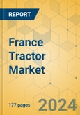 France Tractor Market - Industry Analysis & Forecast 2023-2028- Product Image