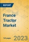France Tractor Market - Industry Analysis & Forecast 2022-2028 - Product Image