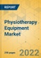 Physiotherapy Equipment Market - Global Outlook & Forecast 2022-2027 - Product Image