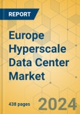 Europe Hyperscale Data Center Market - Industry Outlook & Forecast 2023-2028- Product Image