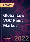 Global Low VOC Paint Market 2022-2026- Product Image