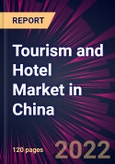 Tourism and Hotel Market in China 2022-2026- Product Image