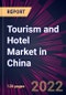 Tourism and Hotel Market in China 2022-2026 - Product Thumbnail Image