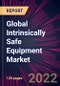 Global Intrinsically Safe Equipment Market 2022-2026 - Product Thumbnail Image