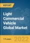 Light Commercial Vehicle Global Market Report 2022 - Product Image
