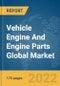 Vehicle Engine And Engine Parts Global Market Report 2022 - Product Image