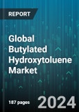 Global Butylated Hydroxytoluene Market by Grade (Food Grade, Technical Grade), Application (Cosmetic Ingredient, Food Additive, Fuel Additive), End-User - Forecast 2024-2030- Product Image