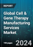 Global Cell & Gene Therapy Manufacturing Services Market by Type (Cell Therapy, Gene Therapy), Indication (Cardiovascular Diseases, Central Nervous System Disorders, Infectious Diseases), Application, End-User - Forecast 2024-2030- Product Image