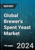 Global Brewer's Spent Yeast Market by Type (Dry, Liquid), Category (Primary Spent Yeast, Secondary Spent Yeast), Application - Forecast 2024-2030- Product Image