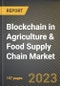 Blockchain in Agriculture & Food Supply Chain Market Research Report by Type, Stakeholders, Providers, Organization Size, Application, State - United States Forecast to 2027 - Cumulative Impact of COVID-19 - Product Thumbnail Image