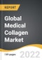 Global Medical Collagen Market 2022-2028 - Product Thumbnail Image